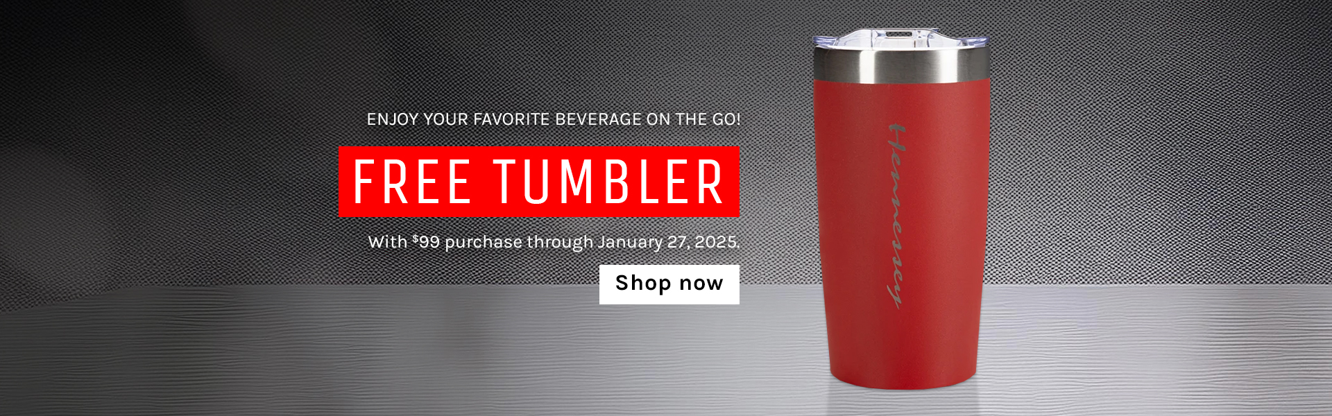 Free Tumbler with $99 purchase through 1.27.25